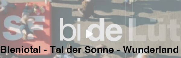 Bleniotal - Tal der Sonne - Wunderland - SRF bi de Lüt